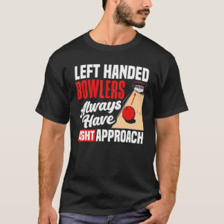 Bowling Linkshänder haben immer den richtigen Ansa T-Shirt