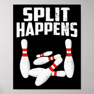 Bowling Lover Shirt Split kommt Männer Frauen Kind Poster