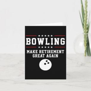 Bowling macht das Ruhestand wieder großartig - Ges Karte