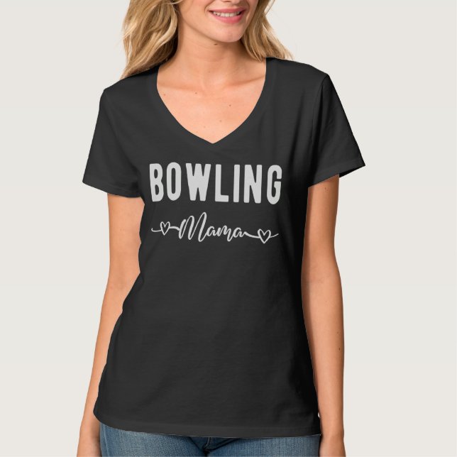 Bowling Mama  Bowler Bowling   Bowling Mom T-Shirt (Vorderseite)