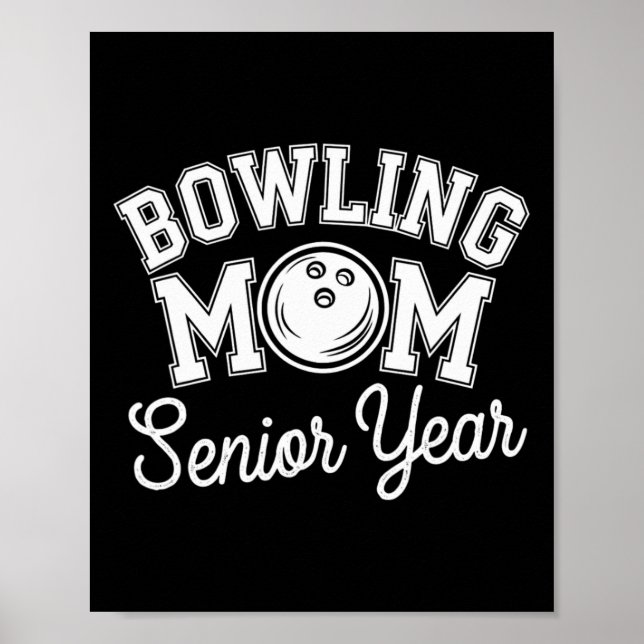 Bowling Mama Mama Mutter des Senior Year Bowler fü Poster (Vorne)