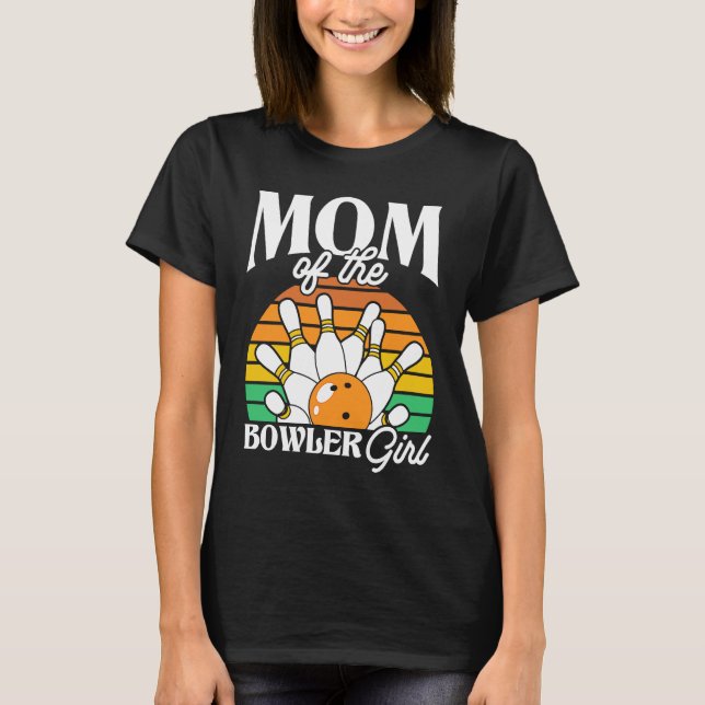 Bowling Mom Pin Bowler Strike Bowling Girl Bowling T-Shirt (Vorderseite)
