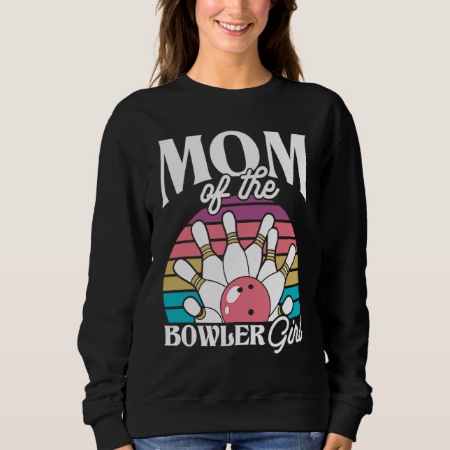 Bowling Mom Pin Bowler Strike Bowling Team Bowling Sweatshirt (Vorderseite)