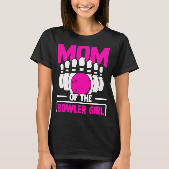 Bowling Mom Pin Bowler Strike Bowling Team Bowling T-Shirt (Vorderseite)