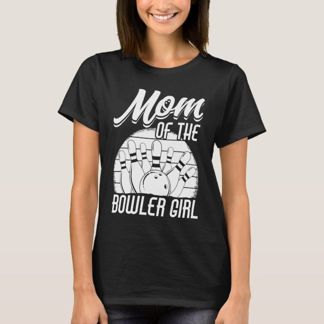 Bowling Mom Pin Bowler Strike Bowling Team Bowling T-Shirt (Vorderseite)