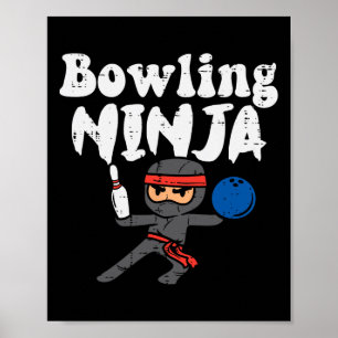 Bowling Ninja Funny Bowler Boys Girls Kinder Klein Poster