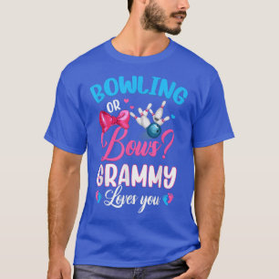 Bowling oder Bows GRAMMY Lieben Sie Geschlecht off T-Shirt