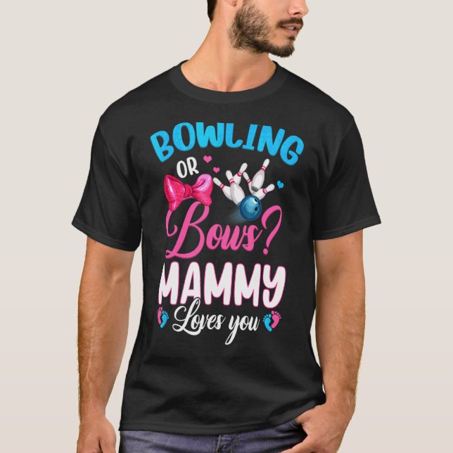 Bowling oder Bows Mammy-Lieben, die Sie Geschlecht T-Shirt (Vorderseite)