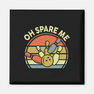Bowling Oh Spare Me Bowling-Shirt Lustig Retro Dad Magnet