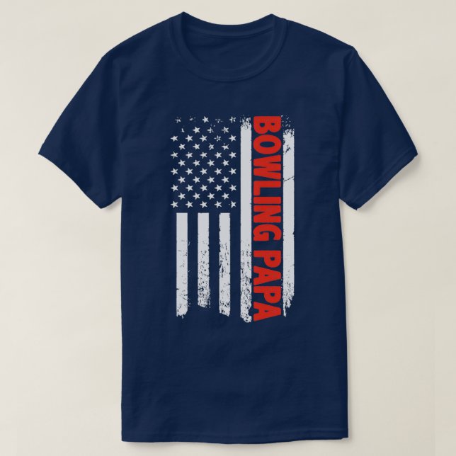 BOWLING PAPA AMERIKANISCHE FLAG T T-Shirt (Design vorne)