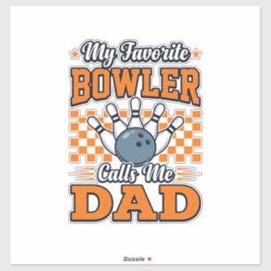 Bowling Papa Shirt Mein Lieblingsbowler nennt mich Aufkleber