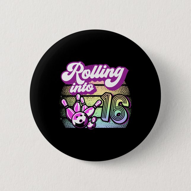 Bowling Party rollt in 16 Bowling Geburtstag Button (Vorderseite)