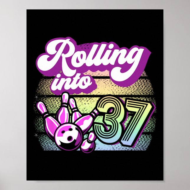 Bowling Party rollt in 37 Bowling Geburtstag Poster (Vorne)
