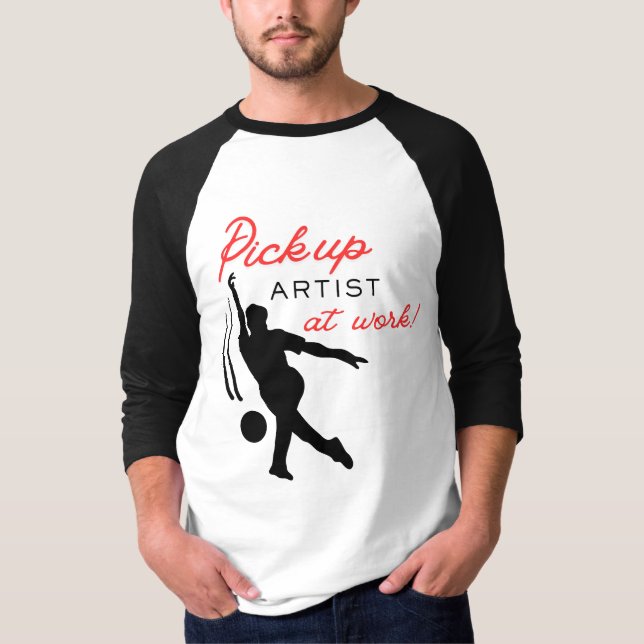 Bowling Pick Up Artist at Work Fun T-Shirt (Vorderseite)