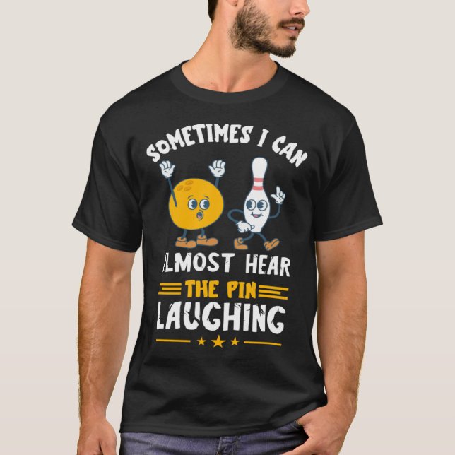 Bowling Pin Laughing Bowler Strike Bowling  Bowlin T-Shirt (Vorderseite)