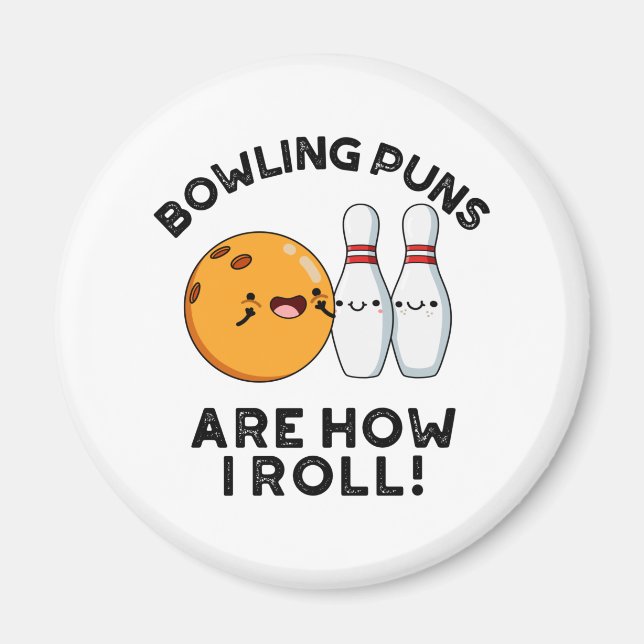 Bowling Puns ist, wie ich lustige Sportrunden brin Magnet (Vorne)