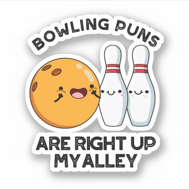 Bowling Puns sind gleich oben auf meinem alleinig  Aufkleber (Vorderseite)