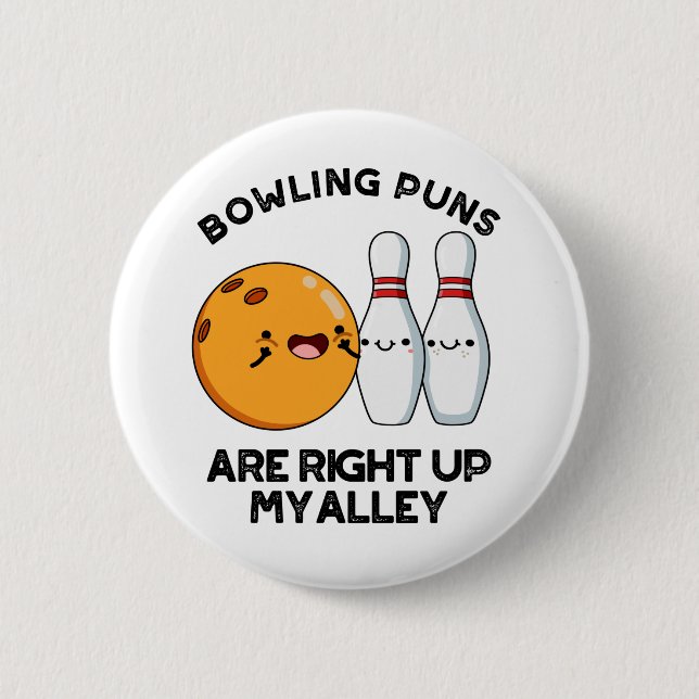 Bowling Puns sind gleich oben auf meinem alleinig  Button (Vorderseite)