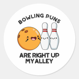 Bowling Puns sind gleich oben auf meinem alleinig  Runder Aufkleber
