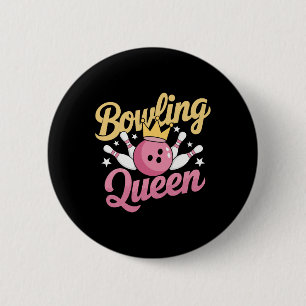 Bowling Queen Bowler Funny Bowling Button