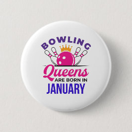Bowling Queens ist im Januar Geboren Button