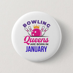 Bowling Queens ist im Januar Geboren Button