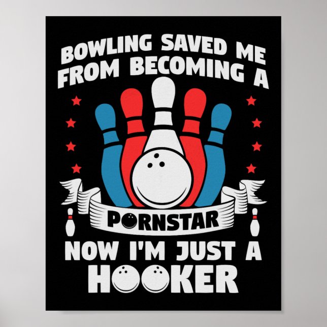 Bowling Rettete mir, ein Star Funny Sprichwort zu  Poster (Vorne)