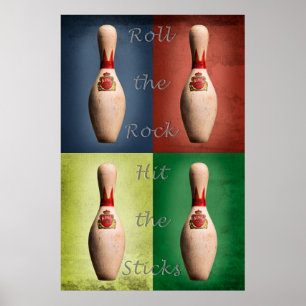 Bowling, Rock, Schlag die Sticks Poster