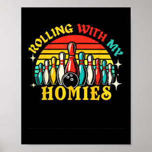 Bowling rollt mit meinen Homeemännern Frauen, die Poster
