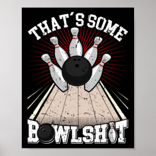 Bowling Shirt Funny, das sind einige Bowl Bowlers Poster
