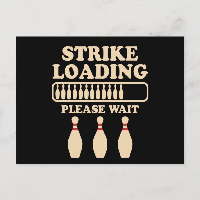 Bowling-Spieler-Zitat Strike Loading Bowling-Gesch Postkarte (Vorderseite)