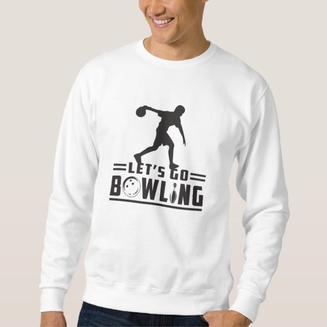 Bowling Sport Bowler Strike Bowl Funny Geschenk Id Sweatshirt (Vorderseite)