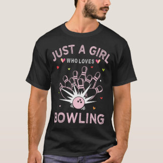 Bowling Sport T-Shirt für Frauen nur ein Mädchen, 