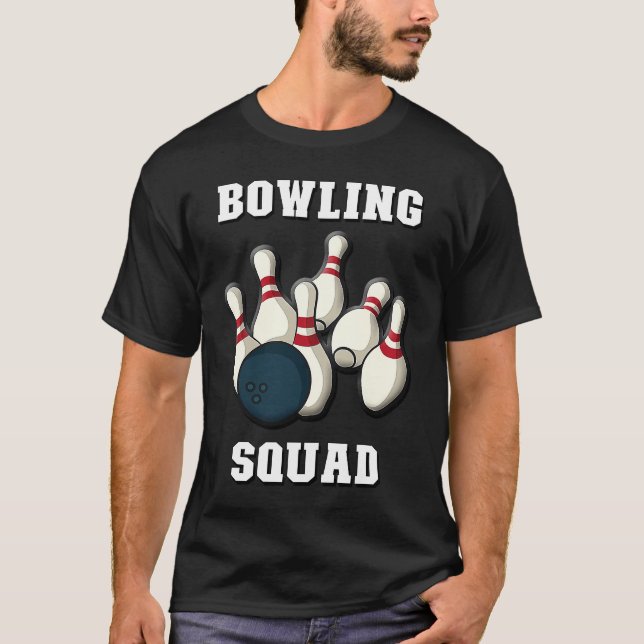 Bowling Squad  Men & Women Players  Ten Pin Bowlin T-Shirt (Vorderseite)