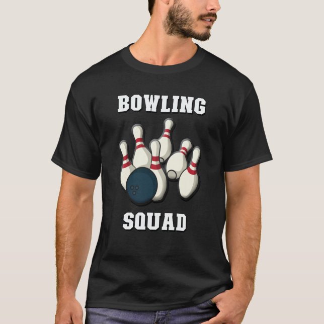 Bowling Squad  Men & Women Players  Ten Pin Bowlin T-Shirt (Vorderseite)