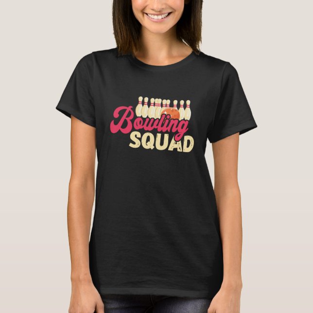 Bowling Squad Strike Bowler Bowling Team Bowling B T-Shirt (Vorderseite)