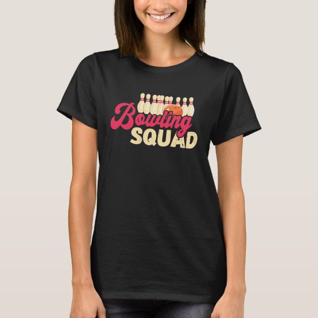 Bowling Squad Strike Bowler Bowling Team Bowling B T-Shirt (Vorderseite)