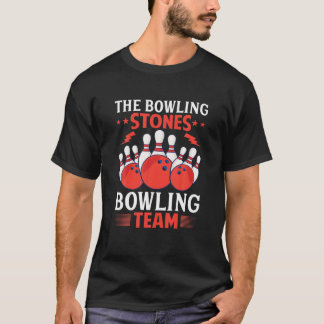 Bowling Stones Bowling Team Funny Bowler T-Shirt