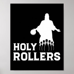 Bowling Team League Name Holy Rollers Poster