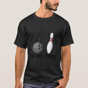 Bowling Team Spaß Ich würde es treffen T-Shirt