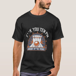 Bowling Ten Button Shirt Funny Adult Humor Joke Bo