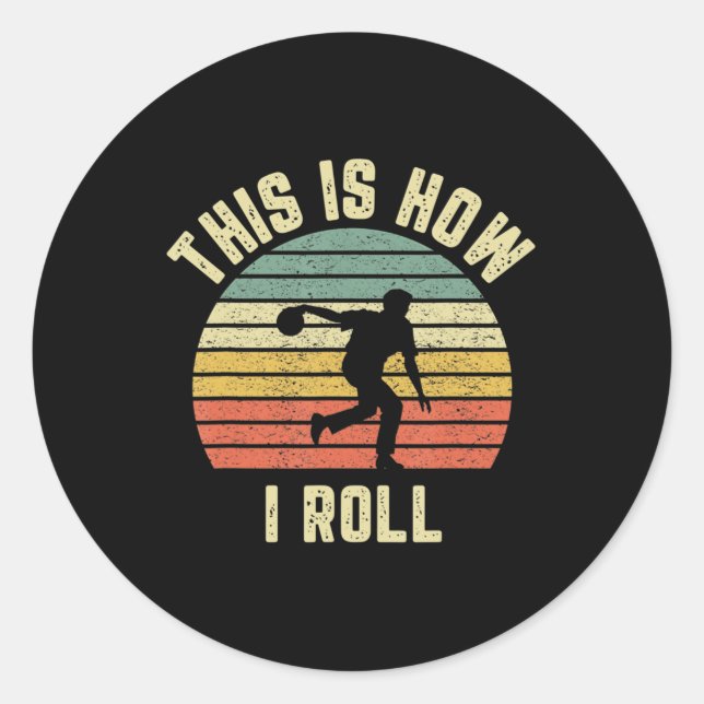 Bowling  This is How I Roll  Retro Design Tee Runder Aufkleber (Vorderseite)