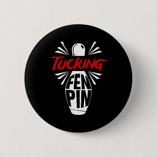 Bowling Tucking Fen Button Team Bowler Spaß Sport  (Vorderseite)