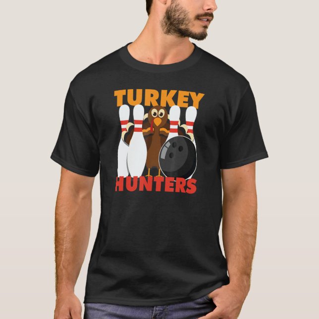Bowling   Turkey Hunters T-Shirt (Vorderseite)