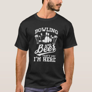 Bowling und Bier, das ist der Grund, warum ich hie T-Shirt