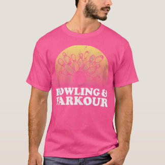 Bowling und Parkour T-Shirt