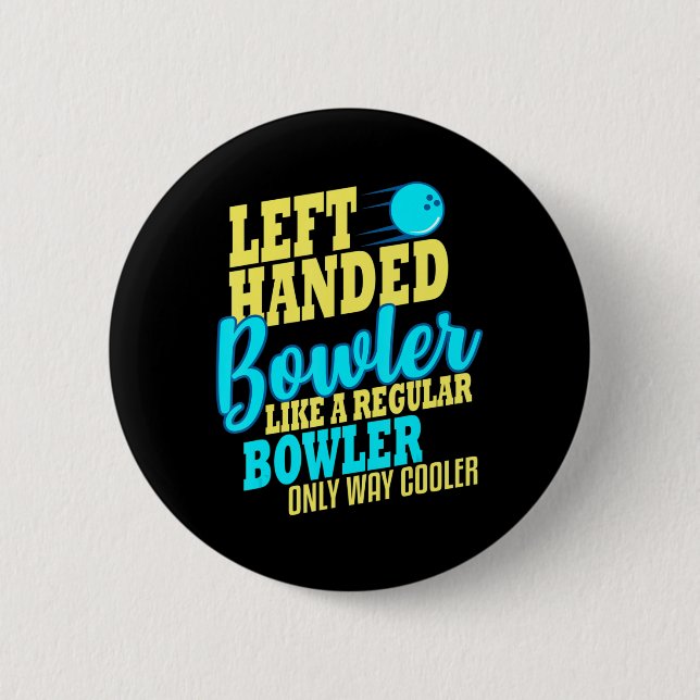 Bowling Verlassen Handed Bowler Fun Team Button (Vorderseite)