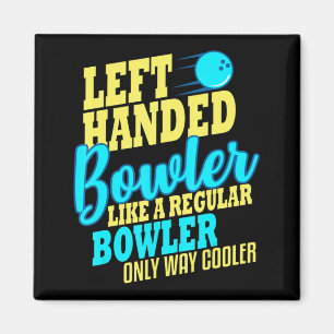 Bowling Verlassen Handed Bowler Fun Team Magnet
