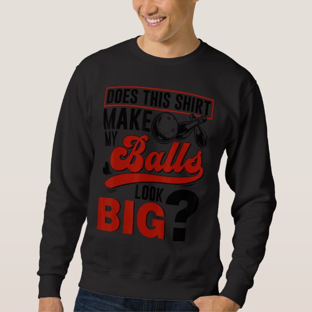 Bowlingkugeln  Bowlingspieler Sweatshirt (Vorderseite)