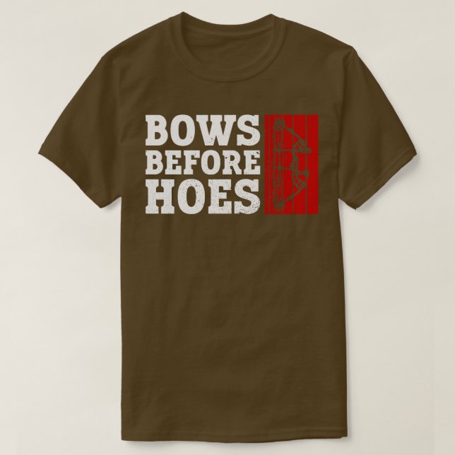 Bows Before Hoes Archery Bow Archer (1) T-Shirt (Design vorne)